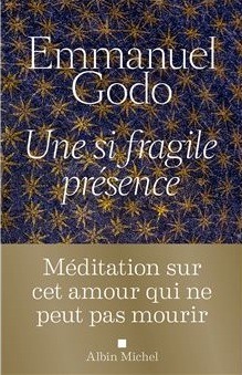 Une si fragile présence – Albin Michel